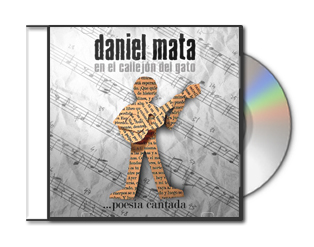 CD ALBUM Daniel Mata en el Callejón del Gato POESIA CANTANDA